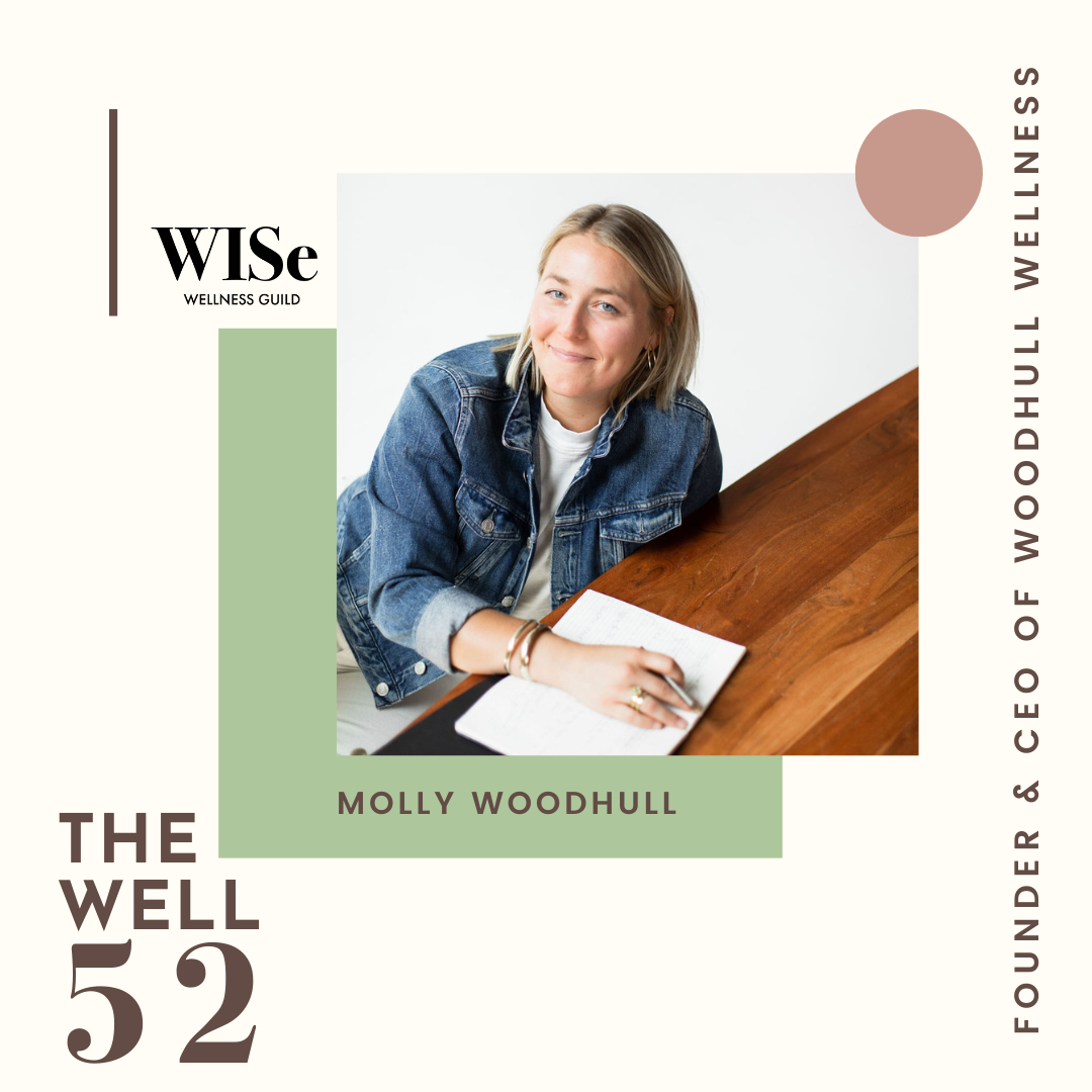 The Well 52: Molly Woodhull of Woodhull Wellness