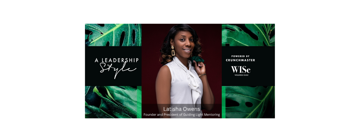 A Leadership Style with Latisha Owens