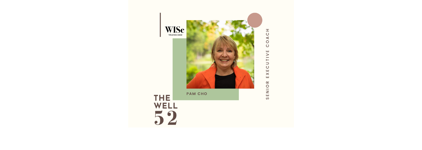The Well 52: Pam Cho