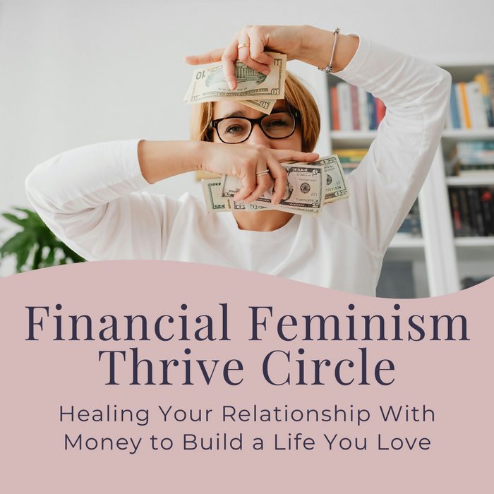 Financial Feminism Thrive Circle